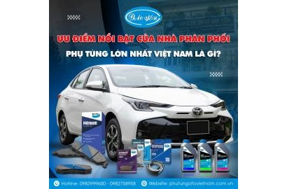 Nhà Phân Phối Phụ Tùng ô Tô Lớn Nhất Việt Nam